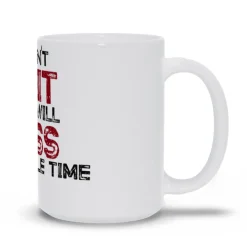 Lustige Kaffeetasse - Cuss But Dont Quit Tasse