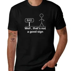 Lustiges Unisex T-Shirt - Das ist kein gutes Zeichen